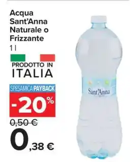 Carrefour Acqua Sant'Anna Naturale o Frizzante offerta
