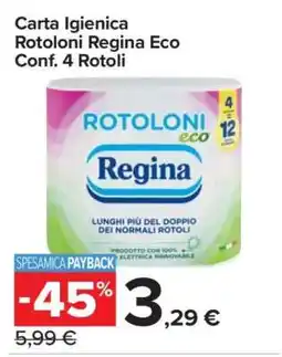 Carrefour Carta Igienica Rotoloni Regina Eco Conf. 4 Rotoli offerta
