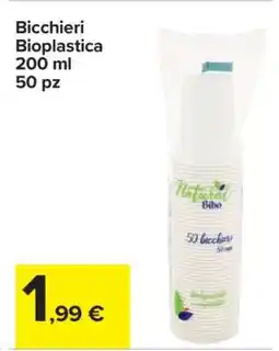 Carrefour Bicchieri Bioplastica offerta