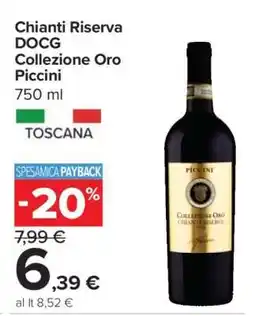 Carrefour Chianti Riserva DOCG Collezione Oro Piccini offerta