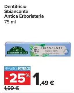 Carrefour Dentifricio Sbiancante Antica Erboristeria offerta