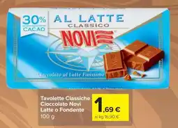 Carrefour Tavolette Classiche Cioccolato Novi Latte o Fondente offerta