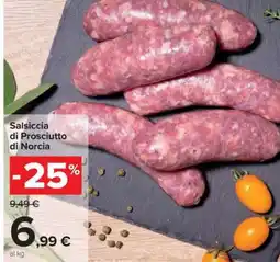 Carrefour Salsiccia di prosciutto di Norcia offerta