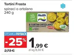 Carrefour Tortini Frosta offerta