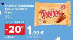 Carrefour Snack di Cioccolato Twix e Snickers Mars offerta