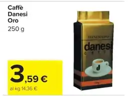 Carrefour Caffè Danesi Oro offerta