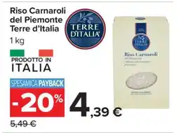 Carrefour Riso Carnaroli del Piemonte Terre d’Italia offerta