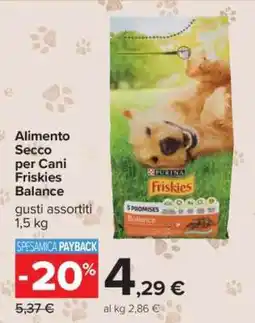 Carrefour ALIMENTO SECCO PER CANI FRISKIES BALANCE offerta