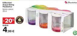 Carrefour 6 Bicchieri Acqua Swing Pasabahce offerta