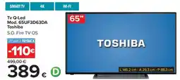 Carrefour Tv Q-Led Mod. 65UF3D63DA Toshiba offerta