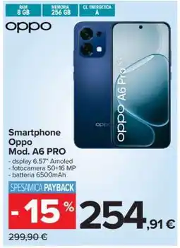 Carrefour Smartphone Oppo Mod. A6 PRO offerta