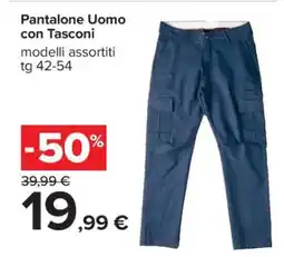 Carrefour PANTALONE UOMO CON TASCONI offerta
