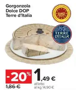 Carrefour Express Gorgonzola Dolce DOP Terre d'Italia offerta