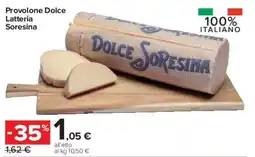 Carrefour Express Provolone Dolce Latteria Soresina offerta