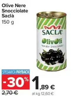 Carrefour Express Olive Nere Snocciolate Saclà offerta