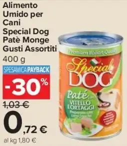Carrefour Express Alimento Umido per Cani Special Dog Patè Monge offerta