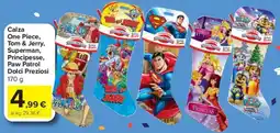 Carrefour Express Calza One Piece, Tom & Jerry, Superman, Principesse, Paw Patrol Dolci Preziosi offerta