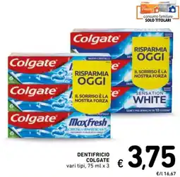 Spazio Conad Dentifricio COLGATE vari tipi offerta