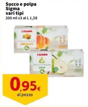 Sigma Succo e polpa Sigma offerta