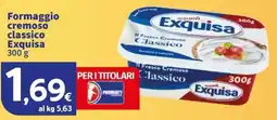 Sigma Formaggio cremoso classico Exquisa offerta