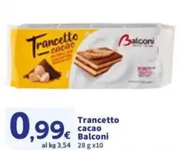 Sigma Trancetto cacao Balconi offerta