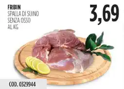 Carico Cash & Carry Fribin spalla di suino senza osso offerta