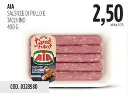 Carico Cash & Carry Aia salsicce di pollo e tacchino offerta