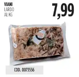 Carico Cash & Carry Viani lardo offerta