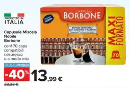 Carrefour Capusule Miscela Nobile Borbone offerta