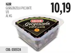 Carico Cash & Carry Igor gorgonzola piccante 1/8 offerta