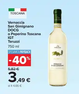 Carrefour Vernaccia San Gimignano DOCG o Peperino Toscana IGT Teruzzi offerta