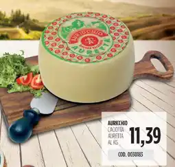 Carico Cash & Carry Auricchio caciotta auretta offerta
