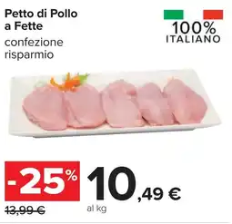 Carrefour Petto di Pollo a Fette offerta