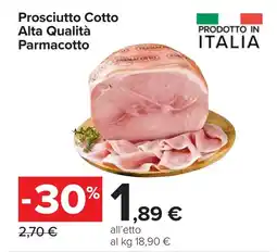 Carrefour Prosciutto Cotto Alta Qualità Parmacotto offerta