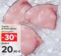 Carrefour Trancio di Pesce Spada decongelato offerta