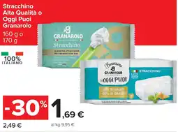 Carrefour Stracchino Alta Qualità o Oggi Puoi Granarolo offerta