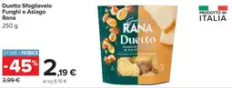 Carrefour Duetto Sfogliavelo Funghi e Asiago Rana offerta