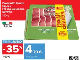 Carrefour Prosciutto Crudo Bipack Fresca Salumeria Beretta offerta