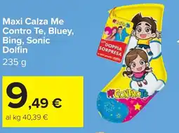 Carrefour Maxi Calza Me Contro Te, Bluey, Bing, Sonic Dolfin offerta
