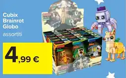 Carrefour Cubix Brainrot Globo offerta