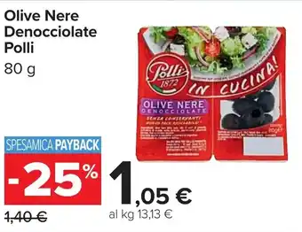 Carrefour Olive Nere Denocciolate Polli offerta
