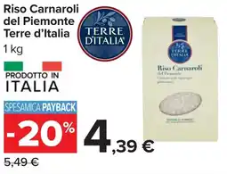 Carrefour Riso Carnaroli del Piemonte Terre d'Italia offerta
