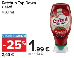 Carrefour Ketchup Top Down Calvé offerta