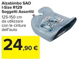 Carrefour Alzabimbo SAO I-Size R129 Soggetti offerta