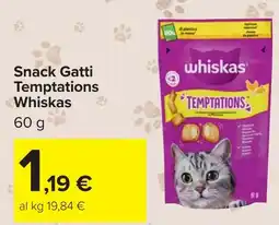 Carrefour Snack Gatti Temptations Whiskas offerta