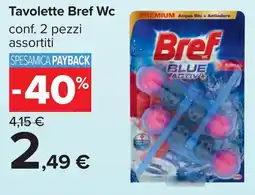 Carrefour Tavolette Bref Wc conf. 2 pezzi offerta