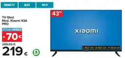 Carrefour TV Qled Mod. Xiaomi 43A PRO offerta