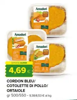 Tigre Amadori cordon bleu/ cotolette di pollo/ ortaiole offerta