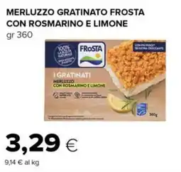 Tigre Merluzzo gratinato frosta con rosmarino e limone offerta
