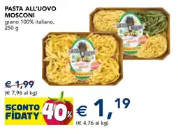 Esselunga Pasta all'uovo mosconi offerta